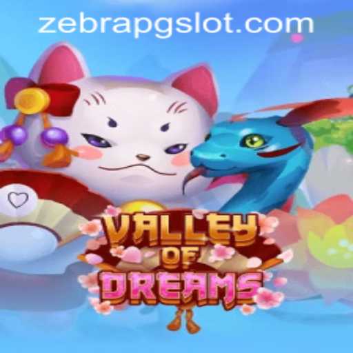 Exploring the Enchanting World of Valley of Dreams: A Comprehensive Guide